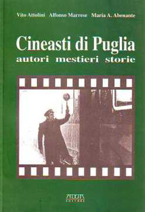 Immagine di Cineasti di Puglia. Autori, mestieri e storie